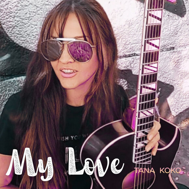 Обкладинка: My Love — Tana Koko