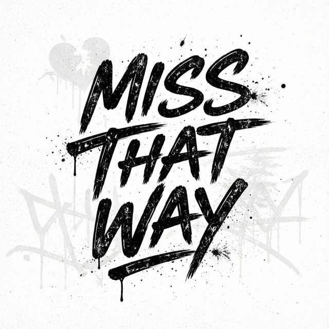 Miss That Way (Inkredible Mix)