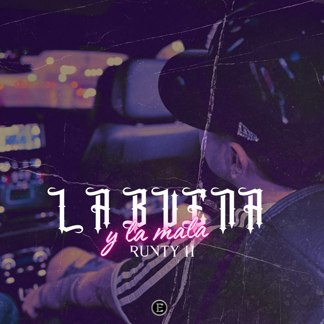 La Buena Y La Mala - Single by Runty H | Spotify