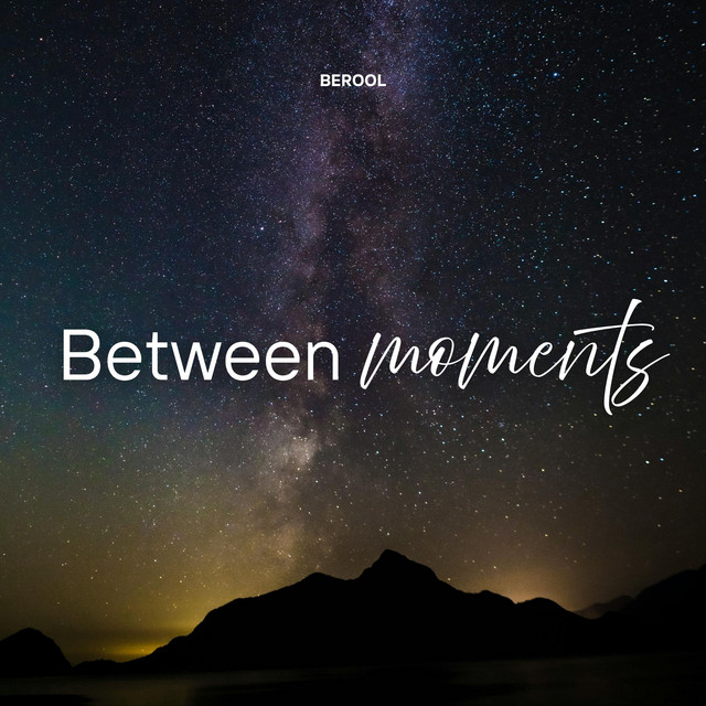 Cover art: Between Moments — Berool