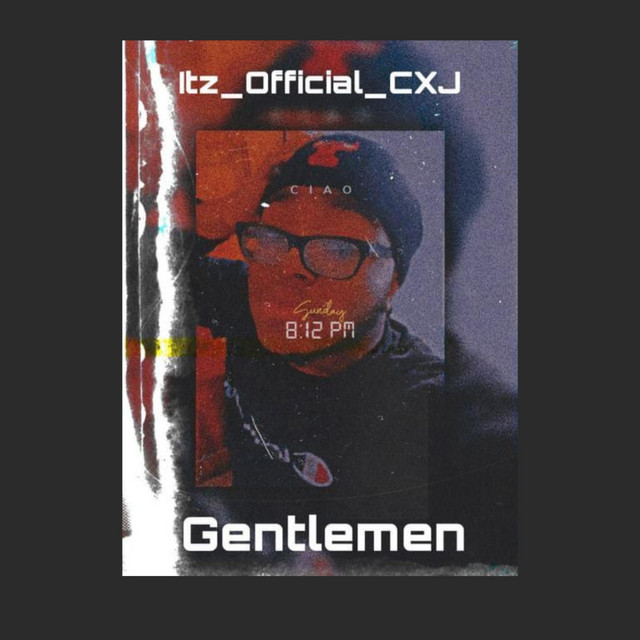 Gentlemen - Single by Itz_official_cxj | Spotify