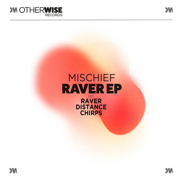 Raver EP - EP by Mischief | Spotify