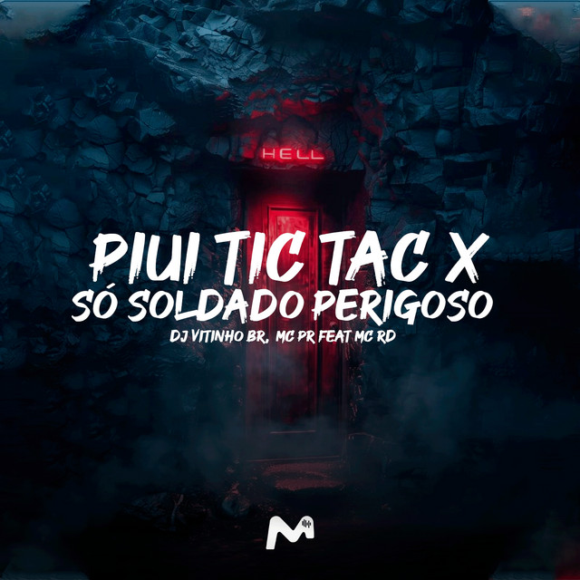 DJ Vitinho BR, MC PR, Mc Rd – PIUI TIC TAC X SÓ SOLDADO PERIGOSO