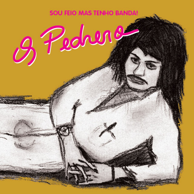 Sou Feio Mas Tenho Banda! cover art