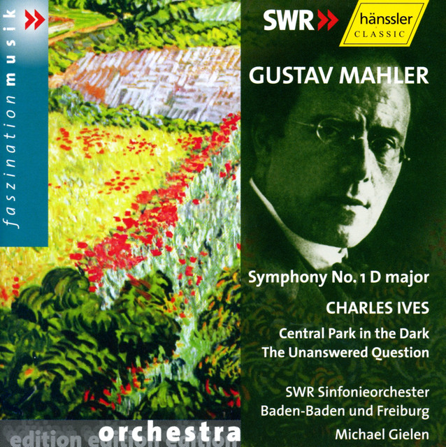Mahler: Symphony No. 1 in D Major / Ives: Central Park in the Dark