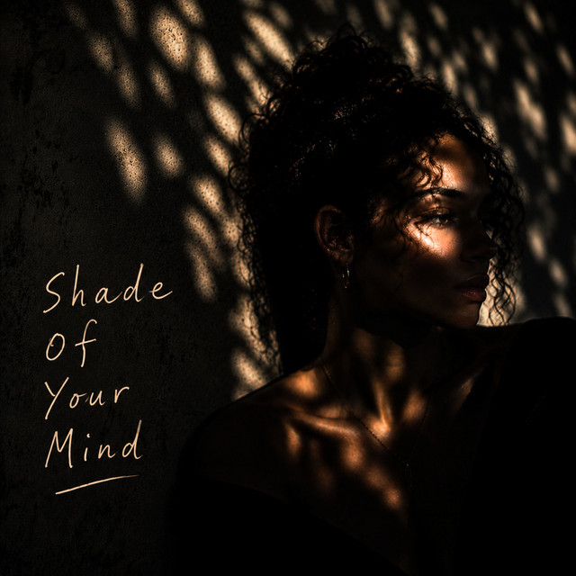 Shade Of Your Mind