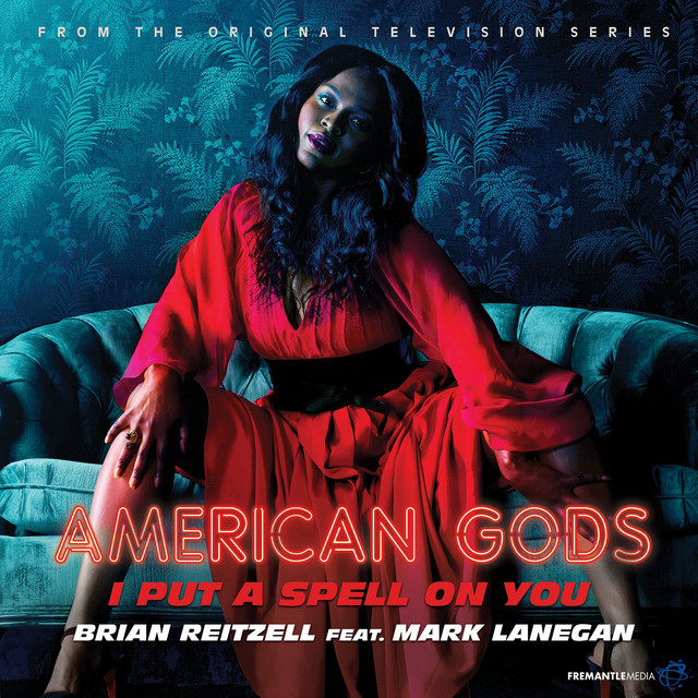 I Put a Spell on You (From "American Gods Original Series Soundtrack")