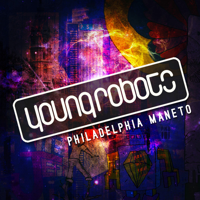 Young Robots Presents: Philadelphia Maneto cover