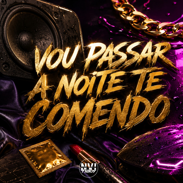 Vou Passar a Noite Te Comendo