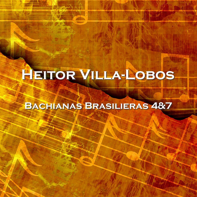 Bachianas Brasilieras 4&7 cover art
