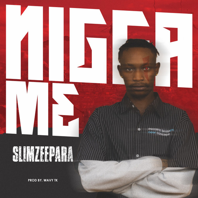 Nigga Me - song and lyrics by Slimzeepara | Spotify