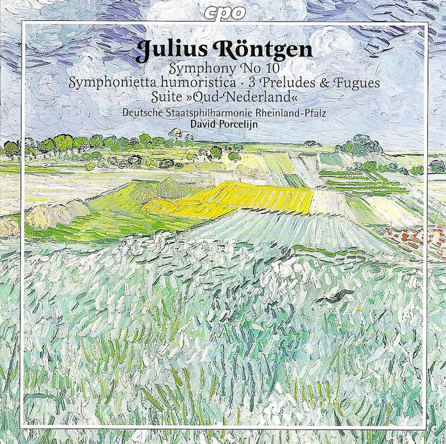Rontgen, J.: Symphony No. 10 / Symphonietta Humoristica / Old Netherlands Suite