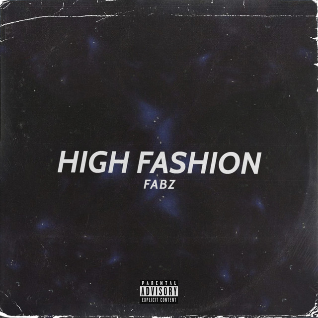High Fashion - song and lyrics by Fabz | Spotify
