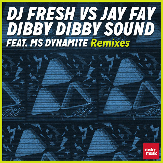 Dibby Dibby Sound (Remixes) - EP by DJ Fresh | Spotify