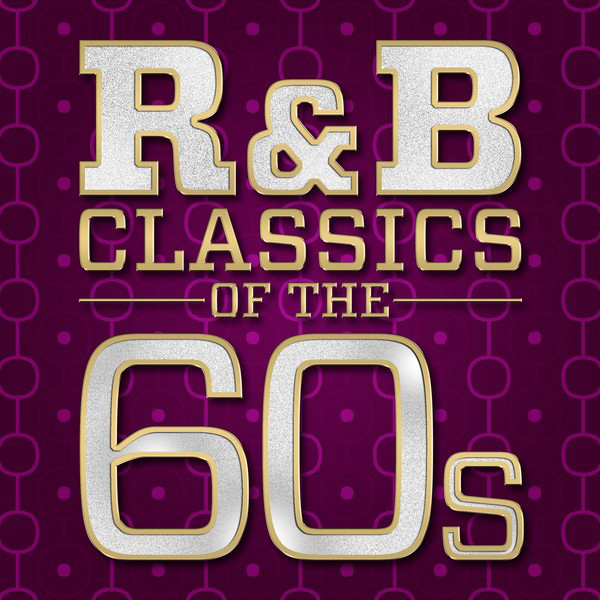 R&B Classics of the 60s - Compilation by Various Artists | Spotify
