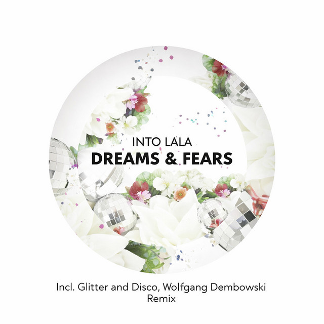 Dreams & Fears (Glitter and Disco, Wolfgang Dembowski Remix)