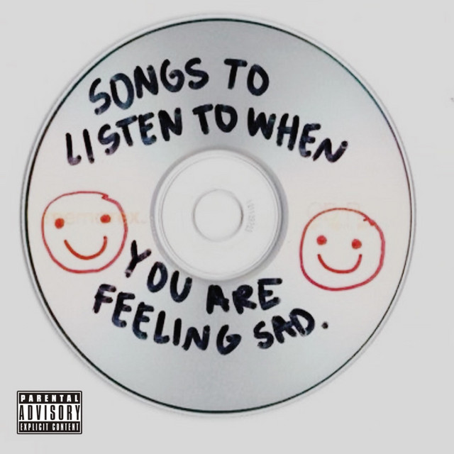 SAD SONGS TO LISTEN TO