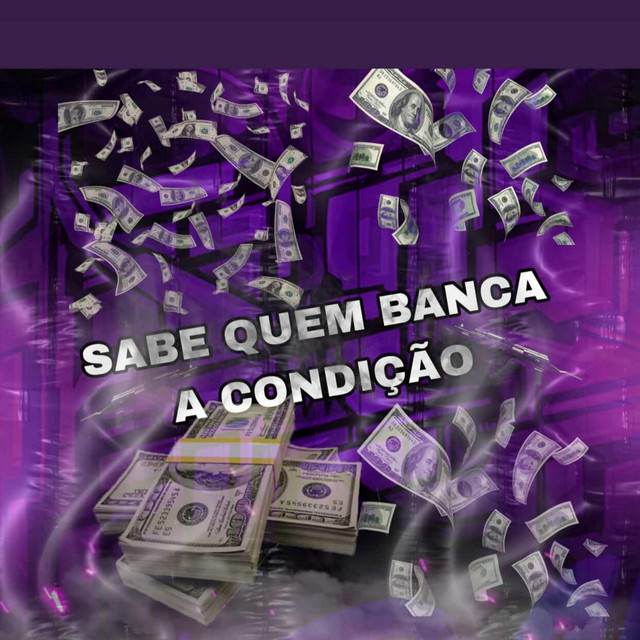 SABE QUEM BANCA A CONDIÇÃO