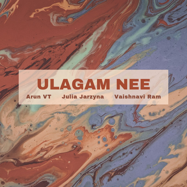Ulagam Nee - Single by Arun VT | Spotify