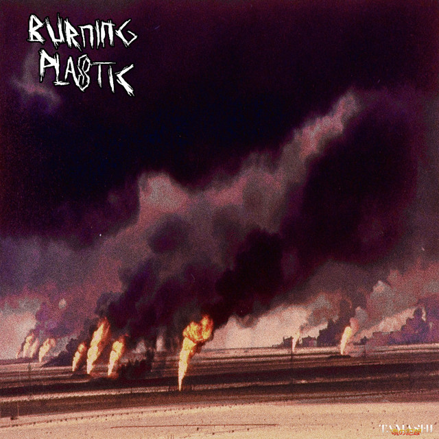 Burning Plastic cover art