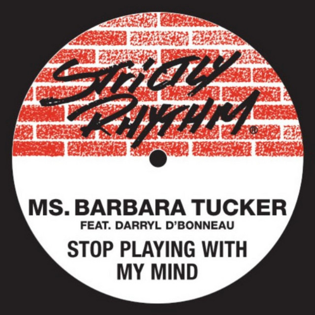 Ms. Barbara Tucker · Stop playing with my mind (Full Intention Mix)