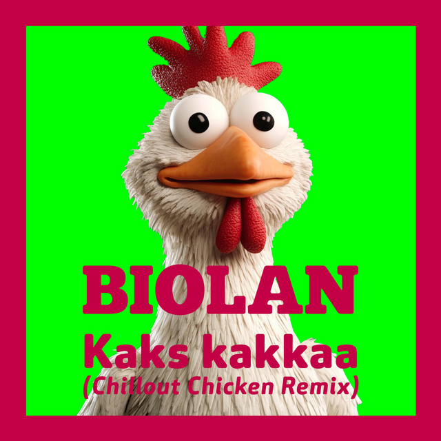 Kaks kakkaa (Chillout Chicken Remix)