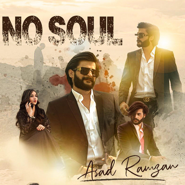 No Soul - Single by Asad Ramzan | Spotify
