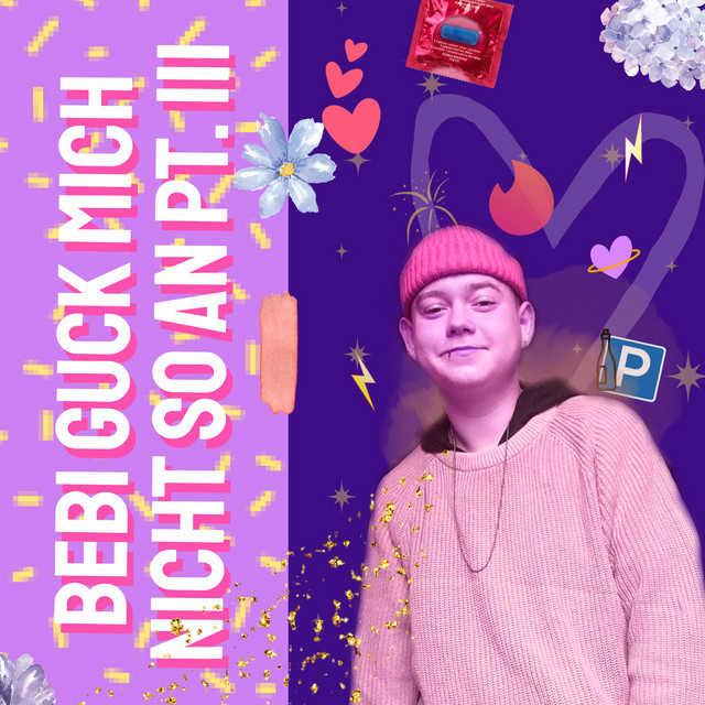 Bebi guck mich nicht so an, Pt. III cover