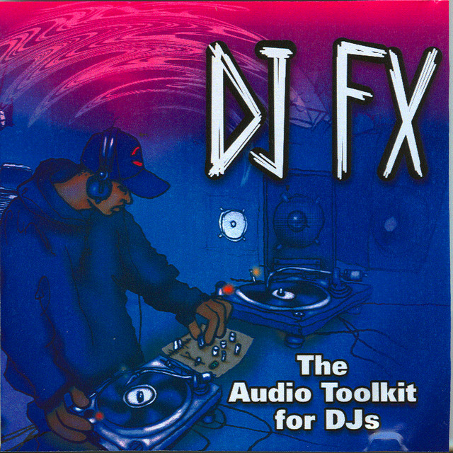 DJ FX - The Audio Toolkit for Djs cover art