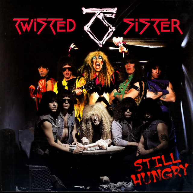 Still Hungry - Album by Twisted Sister | Spotify