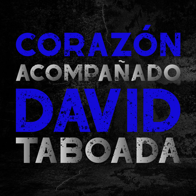 Corazón Acompañado - Single by David Taboada | Spotify
