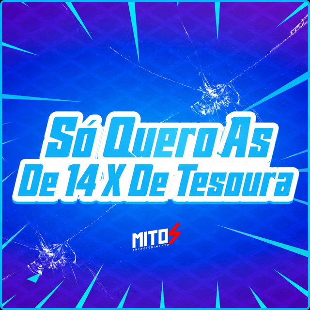 Só Quero As De 14 X De Tesoura