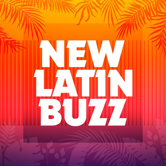 New Latin Buzz - Compilation by Various Artists | Spotify