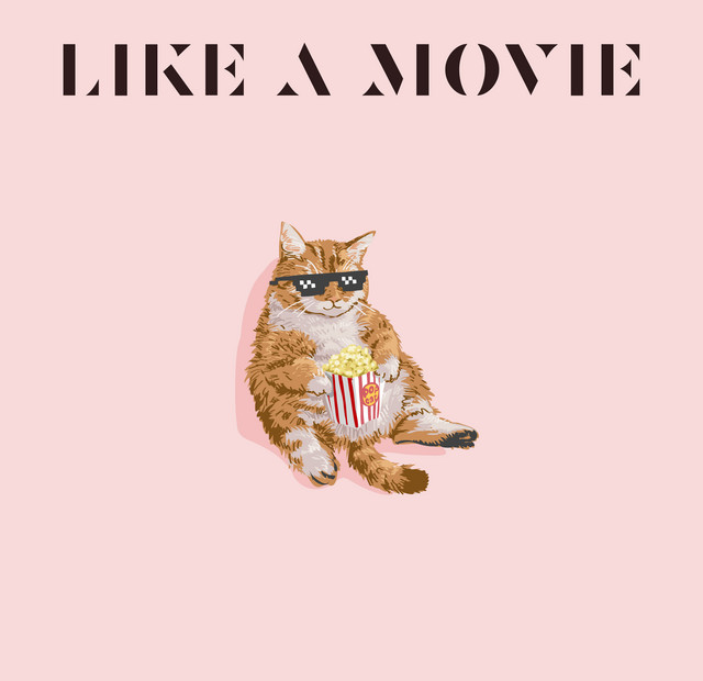 Like a Movie