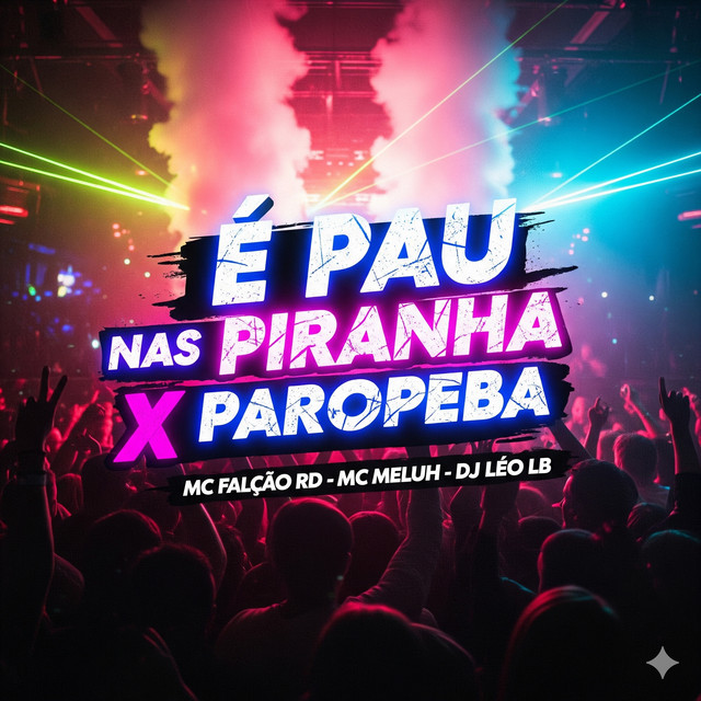 É PAU NAS PIRANHA X PAROPEBA