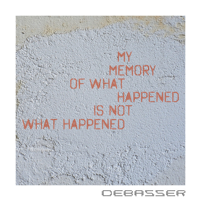 My Memory of What Happened is Not What Happened cover