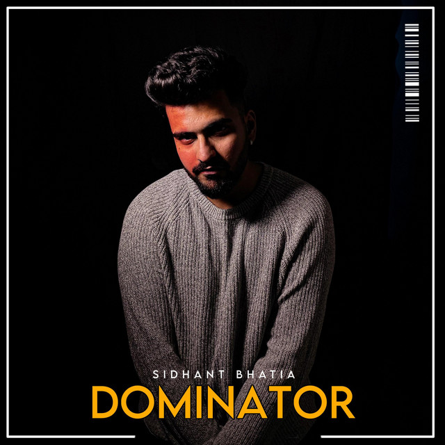 Dominator by Sidhant Bhatia