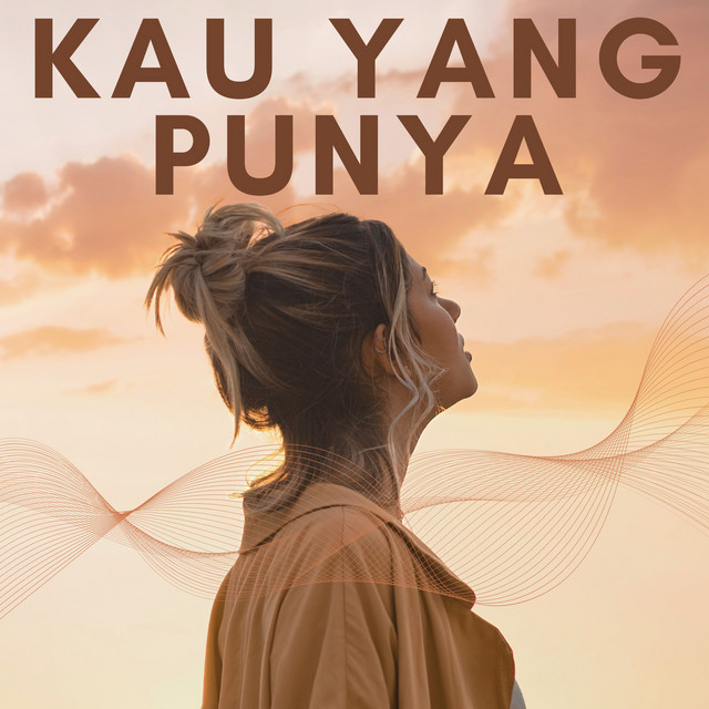 Kau Yang Punya cover art