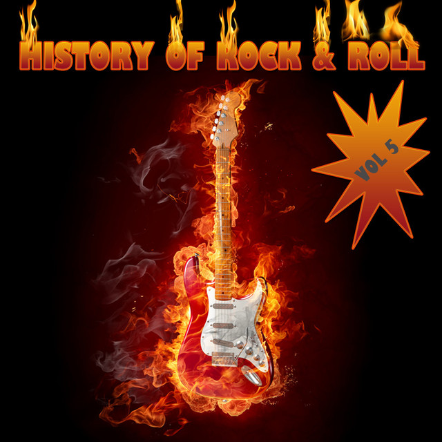 The History of Rock 'n' Roll, Vol. 5 - Compilation by Various