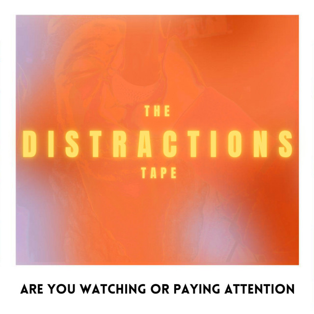 The Distractions Tape cover art