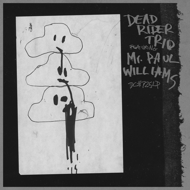 Dead Rider Trio featuring Mr. Paul Williams — Dead Rider