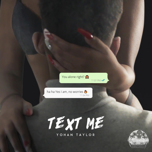 Text Me - song and lyrics by Yohan Taylor | Spotify