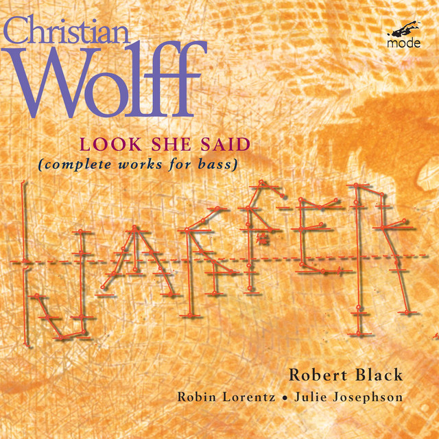Christian Wolff: Look She Said (Complete Works for Bass) cover art