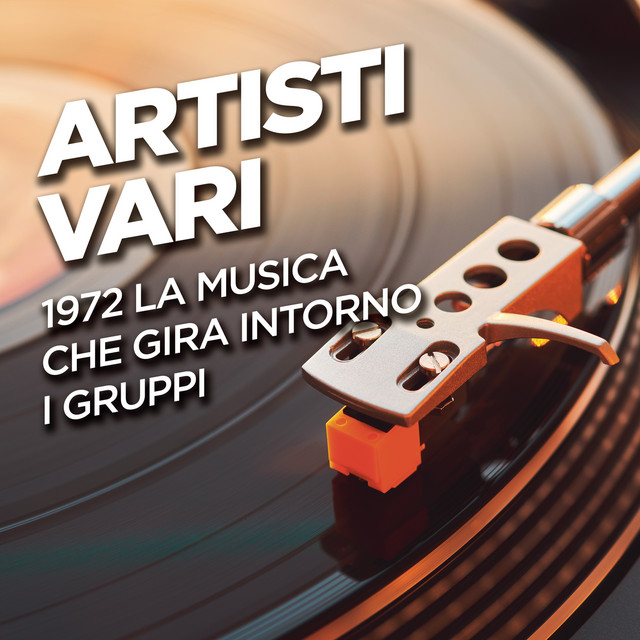 1972 La musica che gira intorno - I Gruppi cover