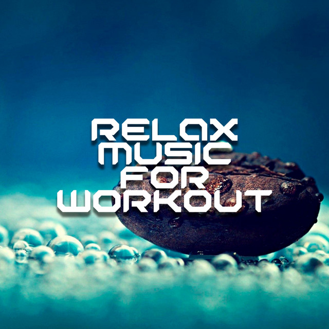 Relaxing Workout | Spotify