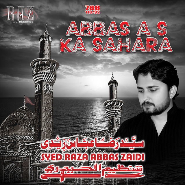 Abbas A S Ka Sahara - Single by Syed Raza Abbas Zaidi | Spotify
