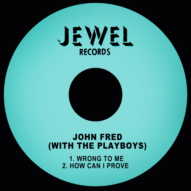 John Fred,The Playboys - Wrong to Me