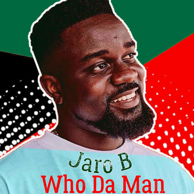 Who Da Man Single By Jaro B Spotify