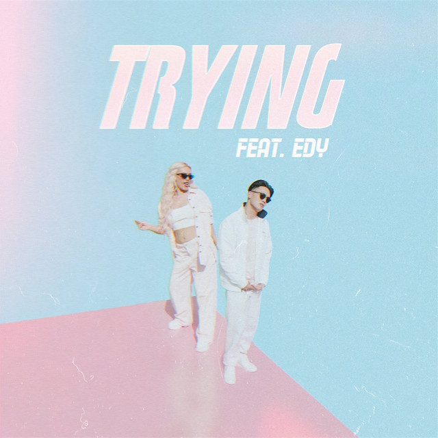 Trying