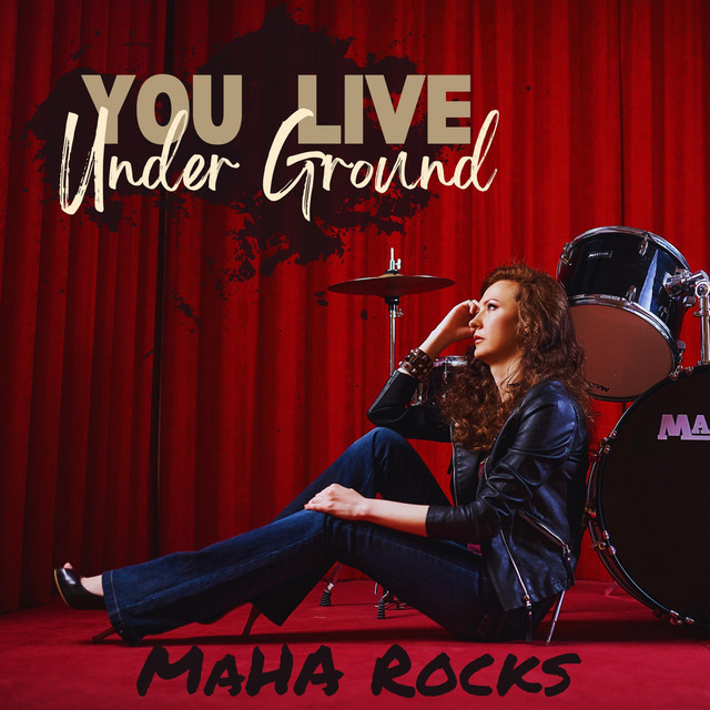 Обкладинка: You Live Under Ground — Maha Rocks